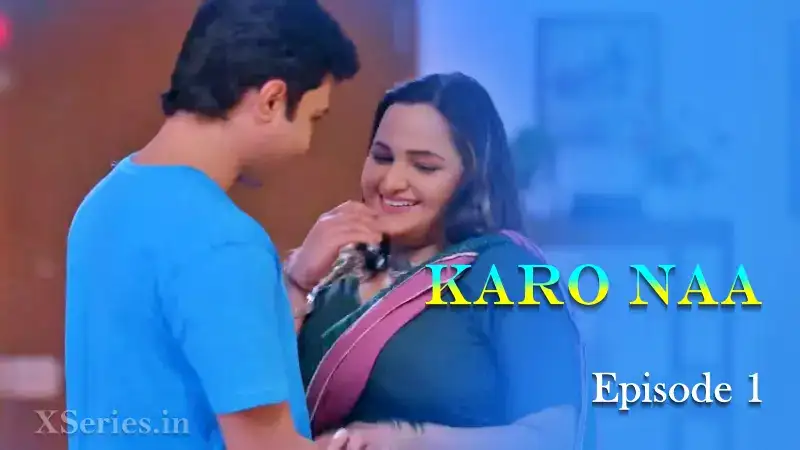 KaroNaa Episode 1 (Primeplay Web Series) » aagmaal.email
