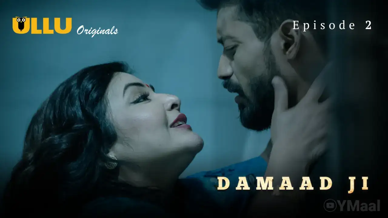 Damaad Ji Episode 2 (ULLU Web Series) » aagmaal.email