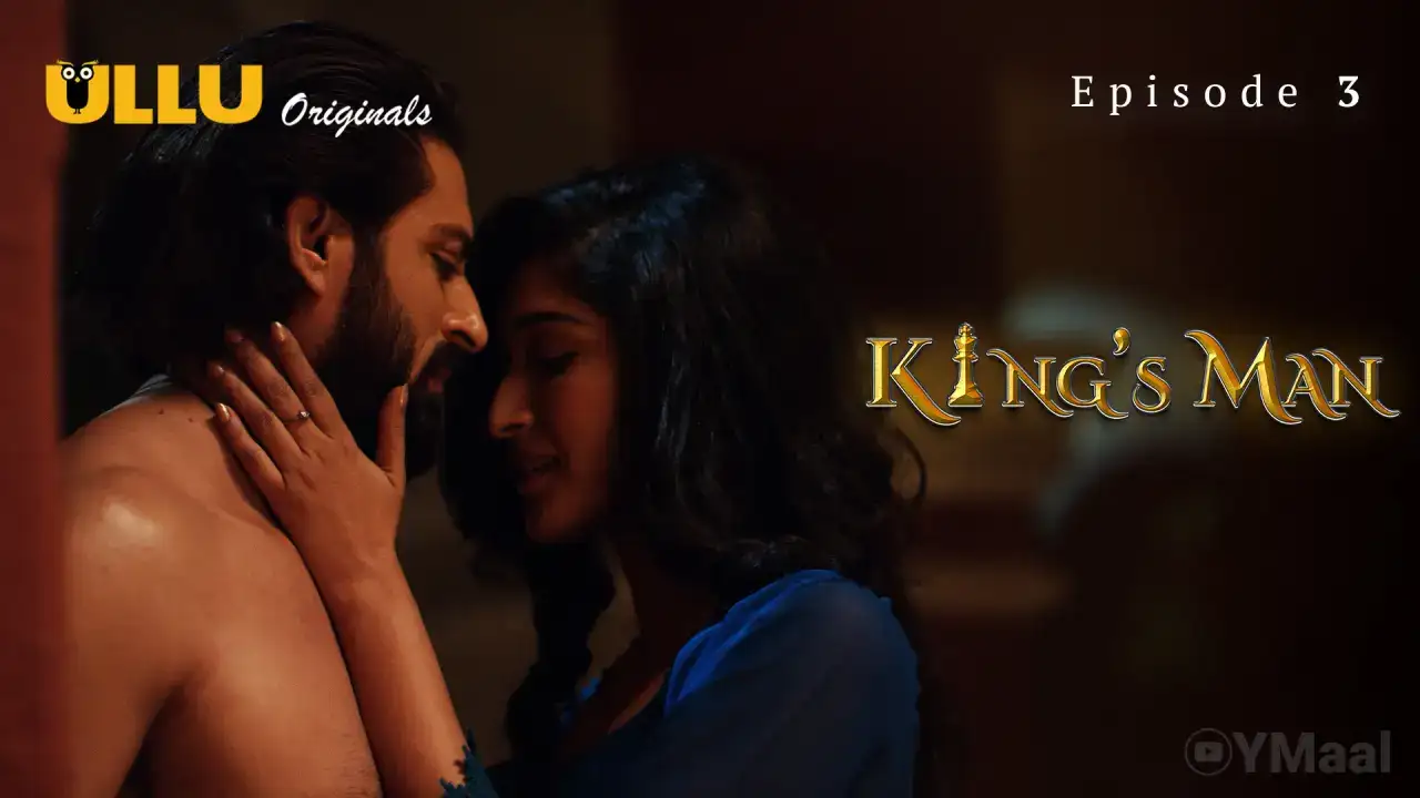 Kings Man Episode 3 (ULLU Web Series) » aagmaal.email