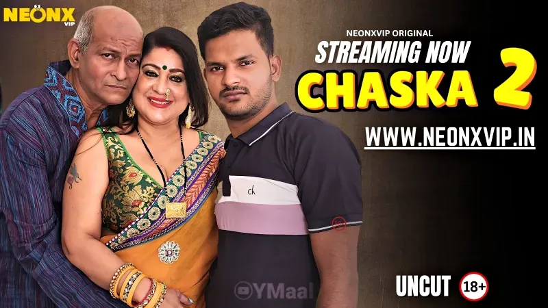 Chaska 2 (NEONX Web Series) » aagmaal.email