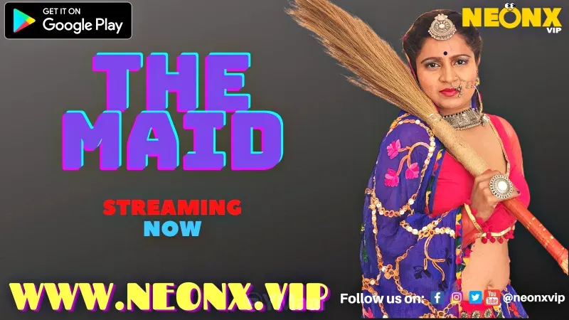 The Maid 1 (NEONX Web Series) » aagmaal.email