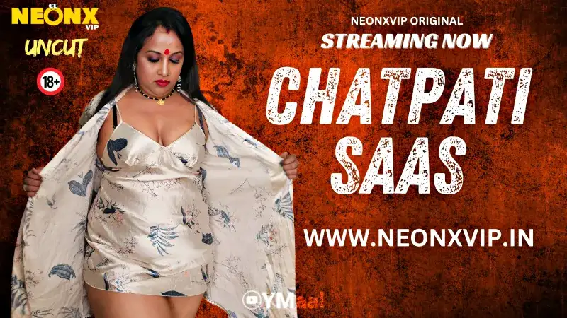 Chatpati Saas (NEONX Web Series) » aagmaal.email