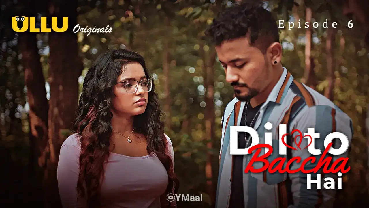 Dil To Baccha Hai Episode 6 (ULLU Web Series) » aagmaal.email