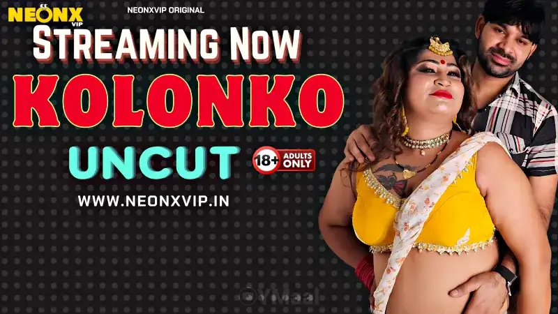Kolonko (NEONX Web Series) » aagmaal.email